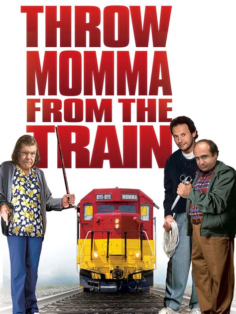 Throw momma from the train the movie. Things To Know About Throw momma from the train the movie. 